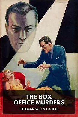 E-Book (epub) The Box Office Murders von Freeman Wills Crofts