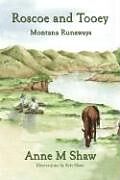 Livre Relié Roscoe and Tooey: Montana Runaways de Anne M. Shaw