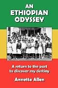 Couverture cartonnée An Ethiopian Odyssey de Annette Allen