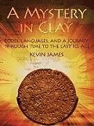Kartonierter Einband A Mystery in Clay von Kevin James