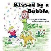 Kartonierter Einband Kissed by a Bubble von Jessica Eccles