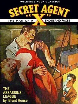 E-Book (epub) Secret Agent X: The Assassins' League von Brant House