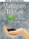 E-Book (epub) Mahogany Trinrose von Jacqueline Lichtenberg
