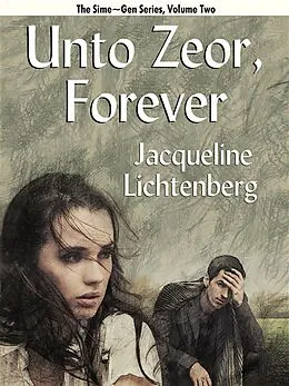 E-Book (epub) Unto Zeor, Forever von Jacqueline Lichtenberg