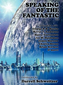 E-Book (pdf) Speaking of the Fantastic III von Darrell Schweitzer, Esther M. Friesner, Kristine Kathryn Rusch
