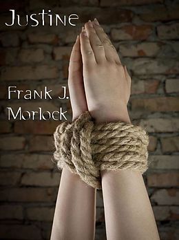 E-Book (epub) Justine von Frank J. Morlock, The Marquis de Sade
