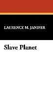 Fester Einband Slave Planet von Laurence M. Janifer