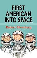 Kartonierter Einband First American Into Space von Robert Silverberg