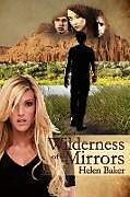 Couverture cartonnée Wilderness of Mirrors de Annette Anderson