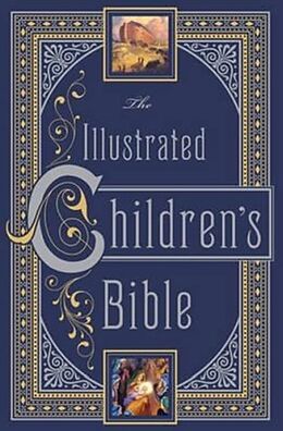 Livre Relié The Illustrated Children's Bible de Henry A. Kent, Charles Foster Sherman