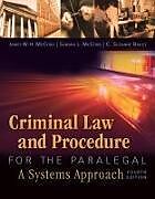 Kartonierter Einband Criminal Law and Procedure for the Paralegal von James W. H. McCord, Sandra L. McCord, C. Suzanne Bailey