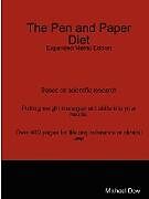 Couverture cartonnée The Pen and Paper Diet de Michael Dow