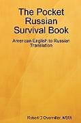 Couverture cartonnée The Pocket Russian Survival Book de Robert D Overmiller