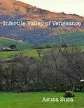 E-Book (epub) Infertile Valley of Vengence von Jorge Torrez