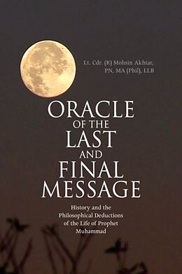 Couverture cartonnée Oracle of the Last and Final Message de Pn Ma (Phil Lt Cdr (R) Mohsin Akhtar, Mohsin Akhtar
