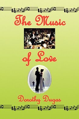 Couverture cartonnée The Music of Love de Dorothy Dugas
