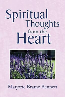 Kartonierter Einband Spiritual Thoughts from the Heart von Marjorie B. Bennett