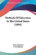 Couverture cartonnée Methods Of Education In The United States (1894) de Alice Zimmern