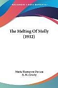 Couverture cartonnée The Melting Of Molly (1912) de Maria Thompson Daviess