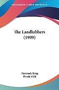 Kartonierter Einband The Landlubbers (1909) von Gertrude King