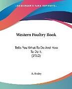 Kartonierter Einband Western Poultry Book von A. Basley