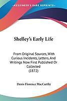Couverture cartonnée Shelley's Early Life de Denis Florence Maccarthy