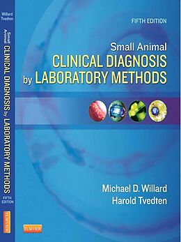 eBook (epub) Small Animal Clinical Diagnosis by Laboratory Methods de Michael D. Willard, Harold Tvedten