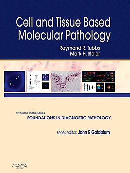 eBook (pdf) Cell and Tissue Based Molecular Pathology de Raymond R. Tubbs, Mark H. Stoler