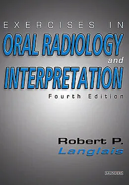 E-Book (epub) Exercises in Oral Radiology and Interpretation - E-Book von (Physics) Langlais DDS
