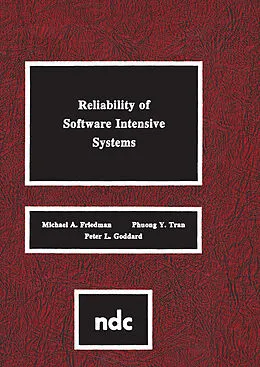 E-Book (pdf) Reliability of Software Intensive Systems von Michael A. Friedman, Phuong Y. Tran, Peter I. Goddard