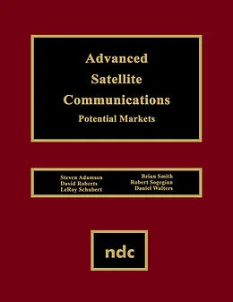 E-Book (pdf) Advanced Satellite Communications von Steven Adamson, David Roberts, Leroy Schubert