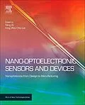 E-Book (pdf) Nano Optoelectronic Sensors and Devices von Ning Xi, King Lai