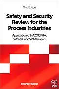 E-Book (epub) Safety and Security Review for the Process Industries von Dennis P. Nolan