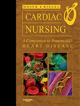 E-Book (epub) Cardiac Nursing E-Book von Rn Moser DNSc, Rn Riegel DNSc