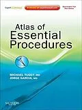 E-Book (epub) Atlas of Essential Procedures E-Book von Michael Tuggy MD, Jorge Garcia MD