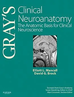 E-Book (epub) Gray's Clinical Neuroanatomy von Elliott L. Mancall MD, Cip Brock MD