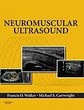 E-Book (epub) Neuromuscular Ultrasound E-Book von Francis Walker MD, Michael S. Cartwright MD