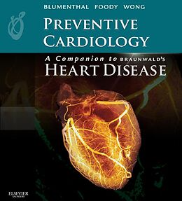 eBook (epub) Preventive Cardiology: A Companion to Braunwald's Heart Disease E-Book de Roger Blumenthal, Joanne Foody, Nathan D. Wong