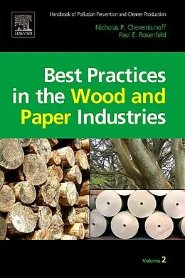 E-Book (epub) Handbook of Pollution Prevention and Cleaner Production Vol. 2: Best Practices in the Wood and Paper Industries von Nicholas P Cheremisinoff Consulting Engineer, Paul E. Rosenfeld