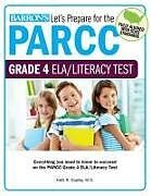 Kartonierter Einband Let's Prepare for the PARCC Grade 4 ELA/Literacy Test von Kelli Eppley