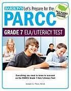 Kartonierter Einband Let's Prepare for the Parcc Grade 7 ELA/Literacy Test von Joseph S. Pizzo