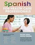 E-Book (epub) Spanish for Health Care Professionals von William C. Harvey