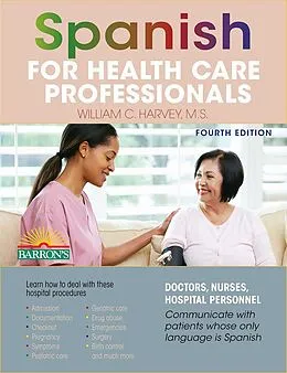 E-Book (epub) Spanish for Health Care Professionals von William C. Harvey