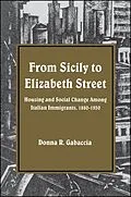 E-Book (pdf) From Sicily to Elizabeth Street von Donna R. Gabaccia