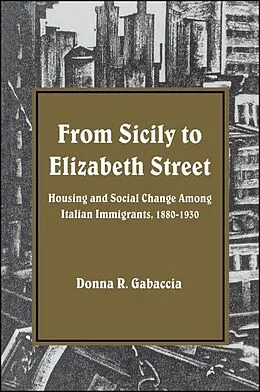E-Book (pdf) From Sicily to Elizabeth Street von Donna R. Gabaccia