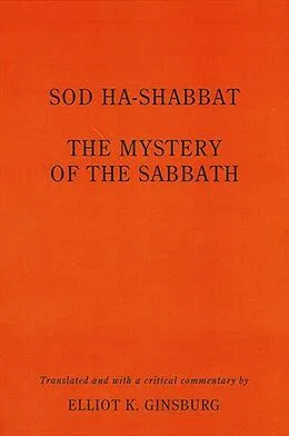 E-Book (pdf) Sod ha-Shabbat von Elliot K. Ginsburg