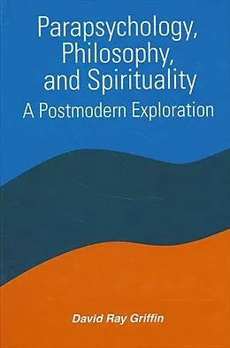 E-Book (pdf) Parapsychology, Philosophy, and Spirituality von David Ray Griffin