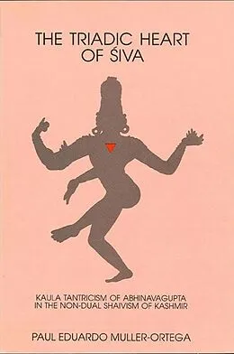 E-Book (pdf) The Triadic Heart of Siva von Paul E. Muller-Ortega