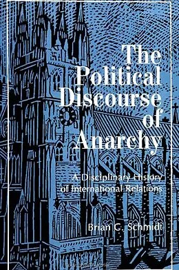 E-Book (pdf) The Political Discourse of Anarchy von Brian C. Schmidt