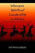 E-Book (epub) Women's Spiritual Leadership in Africa von Faith Wambura Ngunjiri